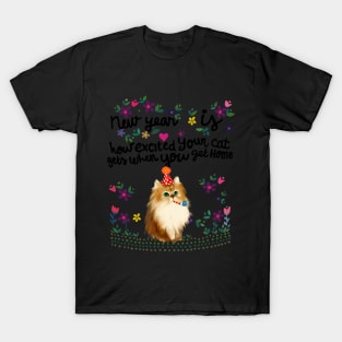 New year Is Excited Your Cat Get When You Get Home T-Shirt